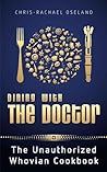 Dining with the Doctor by Chris-Rachael Oseland