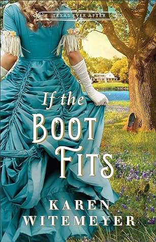 If the Boot Fits (Texas Ever After, #2)