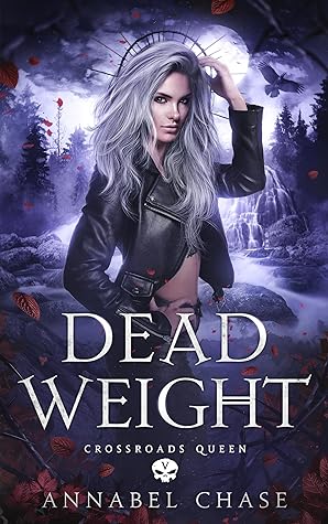 Dead Weight (Crossroads Queen, #5)