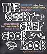 The Geeky Chef Cookbook by Cassandra Reeder