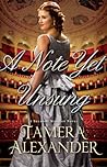 A Note Yet Unsung by Tamera Alexander